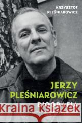 Jerzy Pleśniarowicz. Biografia Krzysztof Pleśniarowicz 9788323354758