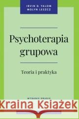 Psychoterapia grupowa. Teoria i praktyka w.2 Irvin Yalom, Molyn Leszcz 9788323354987