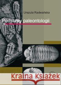 Podstawy paleontologii Radwańska Urszula 9788323502500 Wydawnictwo Uniwersytetu Warszawskiego