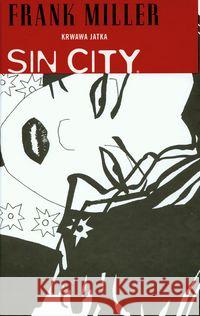 Sin City. Krwawa jatka Miller Frank 9788323728115 Egmont