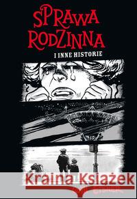 Mistrzowie komiksu. Sprawa rodzinna inne historie Eisner Will 9788323746331