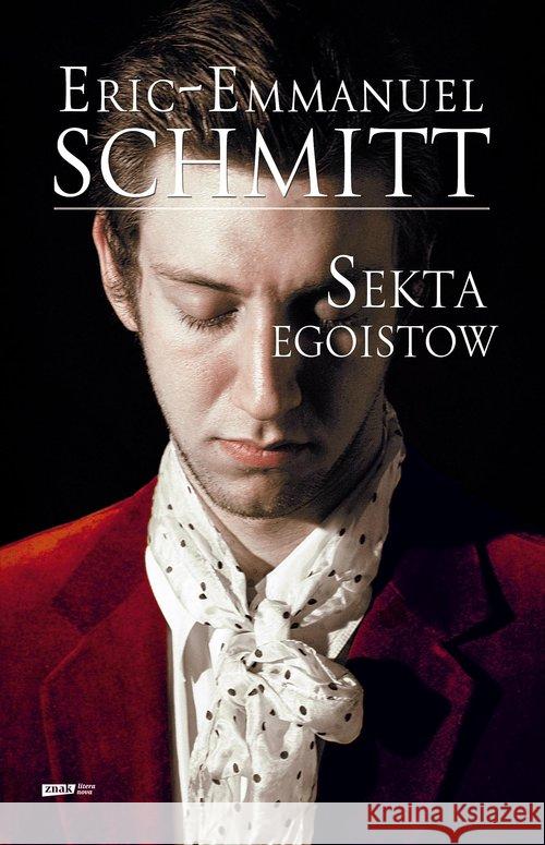 Sekta egoistów Schmitt Eric-Emmanuel 9788324035304