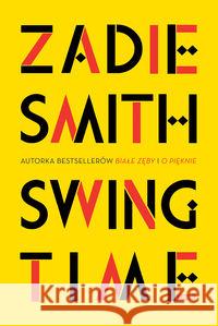 Swing Time TW Smith Zadie 9788324049790