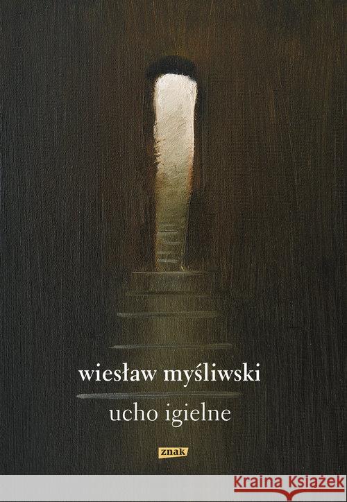 Ucho igielne Myśliwski Wiesław 9788324054466 Znak