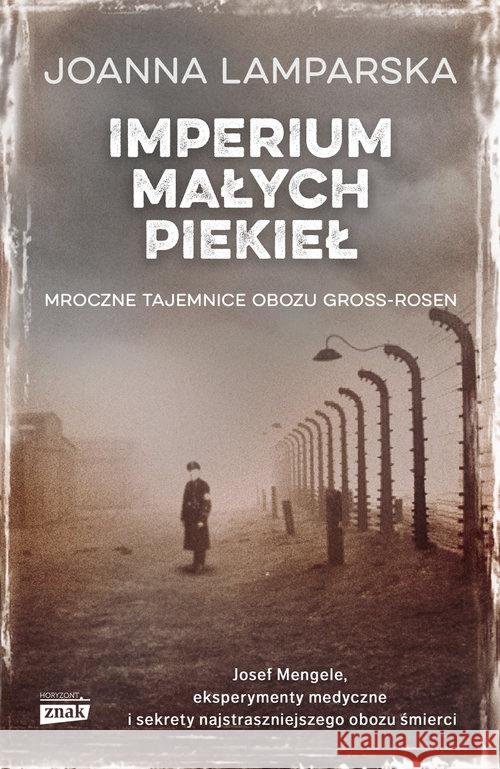 Imperium małych piekieł Lamparska Joanna 9788324057566 Znak Horyzont