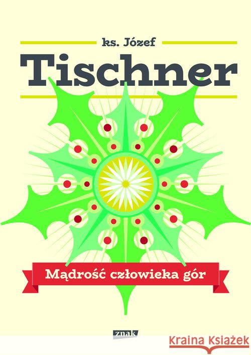 Mądrość człowieka gór Tischner Józef 9788324059232