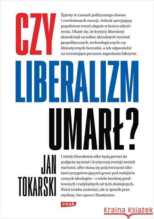 Czy liberalizm umarł? Jan Tokarski 9788324059805