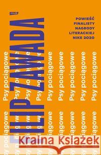 Psy pociągowe Zawada Filip 9788324061662