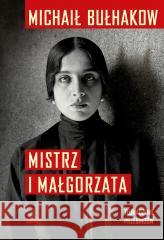 Mistrz i Małgorzata w.2022 Michaił Bułhakow, Grzegorz Przebinda, Igor Przebi 9788324065523