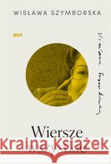 Wiersze wszystkie Wisława Szymborska 9788324066391
