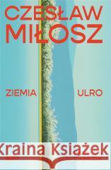 Ziemia Ulro Czesław Miłosz 9788324068579