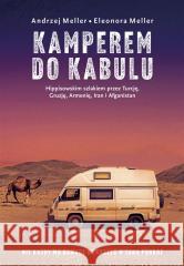 Kamperem do Kabulu Andrzej Meller, Eleonora Meller 9788324073290