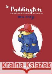 Paddington ma rację w.2023 Michael Bond, Piotr Pieńkowski 9788324076024