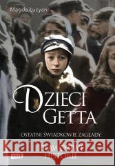 Dzieci Getta Łucyan Magda 9788324079353