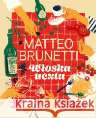 Włoska uczta Matteo Brunetti 9788324086009