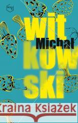 Wymazane Michał Witkowski 9788324090471