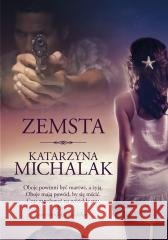 Zemsta w.2023 Katarzyna Michalak 9788324093793