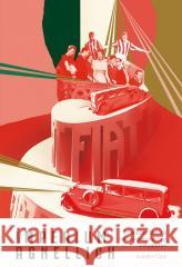 Imperium Agnellich. Prawdziwa historia rodziny... Jennifer Clark 9788324094691