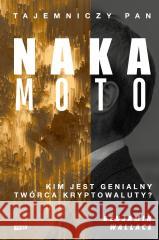 Tajemniczy pan Nakamoto Benjamin Wallace 9788324095735
