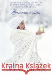 Gwiazdka z nieba w.2023 Katarzyna Michalak 9788324097883