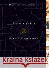 Dom z liści Mark Z. Danielewski 9788324099795