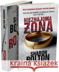 Nieznajoma żona / Rozpad (pakiet) Sharon Bolton 9788324183593