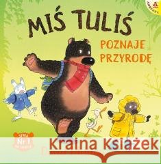 Miś Tuliś poznaje przyrodę David Melling 9788324184828