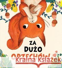 Za dużo orzechów Smriti Halls, Lucy Fleming 9788324185047