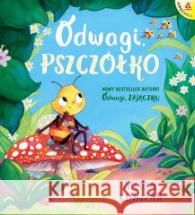 Odwagi, pszczółko Nicola Kinnear 9788324185221