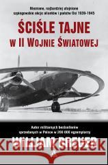 Ściśle tajne w II wojnie światowej William Breuer 9788324185382
