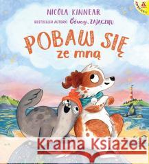Pobaw się ze mną Nicola Kinnear 9788324185573