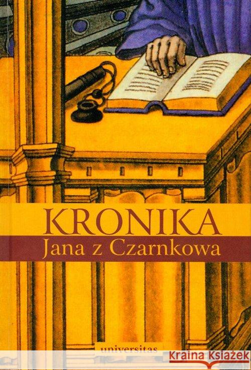 Kronika Jana z Czarnkowa Jan z Czarnkowa 9788324230228 Universitas