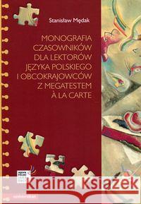 Monografia czasowników dla lektorów j. polskiego.. Mędak Stanisław 9788324231874 Universitas