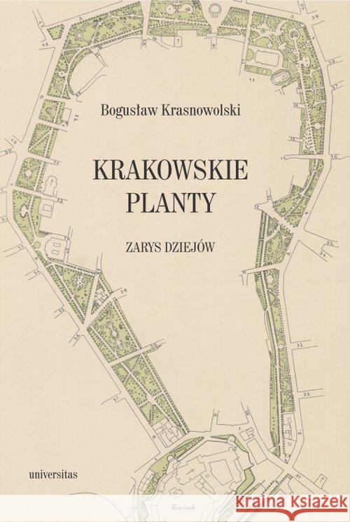 Krakowskie Planty. Zarys dziejów Krasnowolski Bogusław 9788324234455