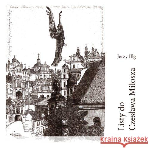 Listy do Czesława Miłosza Illg Jerzy 9788324236152