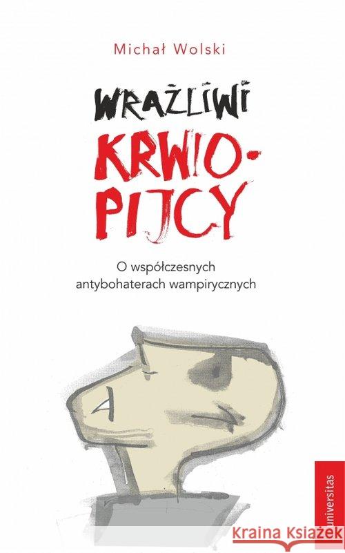 Wrażliwi krwiopijcy Wolski Michał 9788324236503