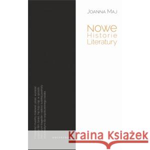 Nowe Historie Literatury Joanna Maj 9788324236947