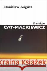 Stanisław August Stanisław Cat-Mackiewicz 9788324238316