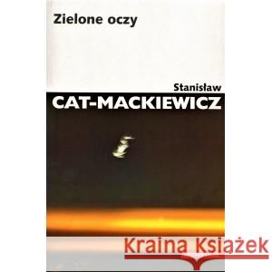 Zielone oczy Stanisław Cat-Mackiewicz 9788324238323