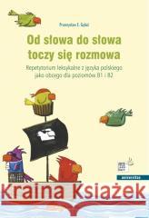 Od słowa do słowa toczy się rozmowa Przemysław Gębal 9788324239344