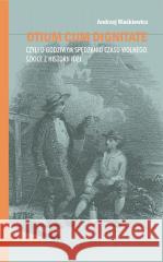 Otium cum dignitate, czyli o godziwym spędzaniu... Andrzej Waśkiewicz 9788324242160