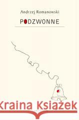 Podzwonne Andrzej Romanowski 9788324242191