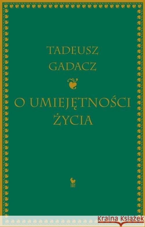 O umiejętności życia Gadacz Tadeusz 9788324403325 Iskry