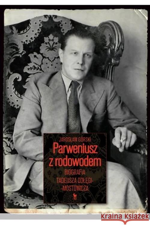 Parweniusz z rodowodem Jarosław Górski 9788324410866