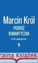 Podróż romantyczna Marcin Król 9788324411764