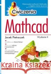 Mathcad Pietraszek Jacek 9788324611881