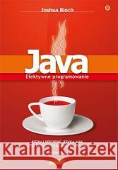 Java Efektywne programowanie Bloch Joshua 9788324620845 