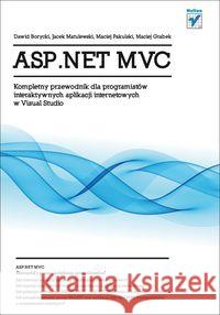 ASP.NET MVC. Kompletny przewodnik... Praca Zbiorowa 9788324632381 Helion