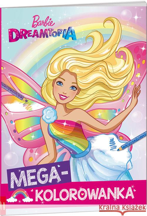 Barbie Dreamtopia. Megakolorowanka Opracowanie zbiorowe 9788325335427