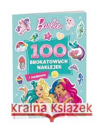 Barbie. 100 brokatowych naklejek praca zbiorowa 9788325341619